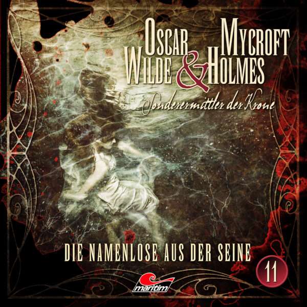 Oscar Wilde & Mycroft Holmes - Die Namenlose aus der Seine