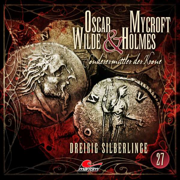 Oscar Wilde & Mycroft Holmes - Dreißig Silberlinge