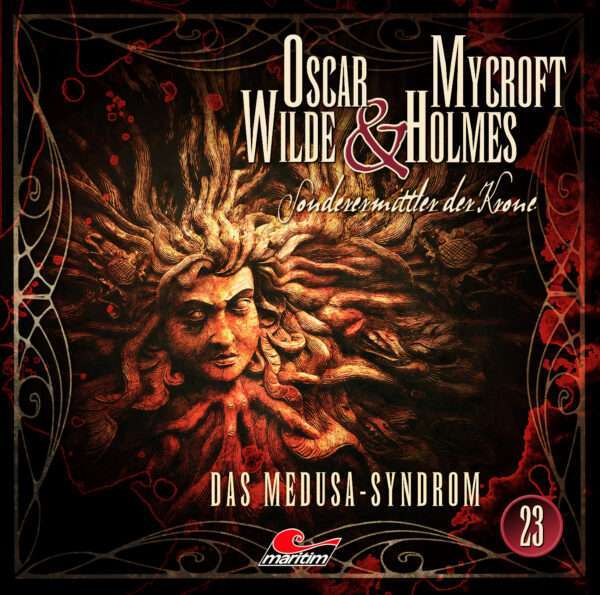 Oscar Wilde & Mycroft Holmes - Das Medusa-Syndrom