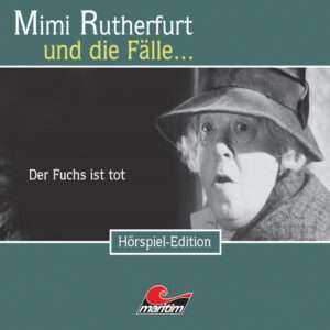 Mimi Rutherfurt - Der Fuchs ist tot