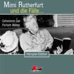 Mimi Rutherfurt - Geheimnis um Forlorn Abbey