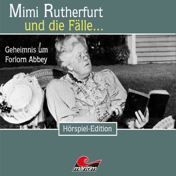 Mimi Rutherfurt - Geheimnis um Forlorn Abbey