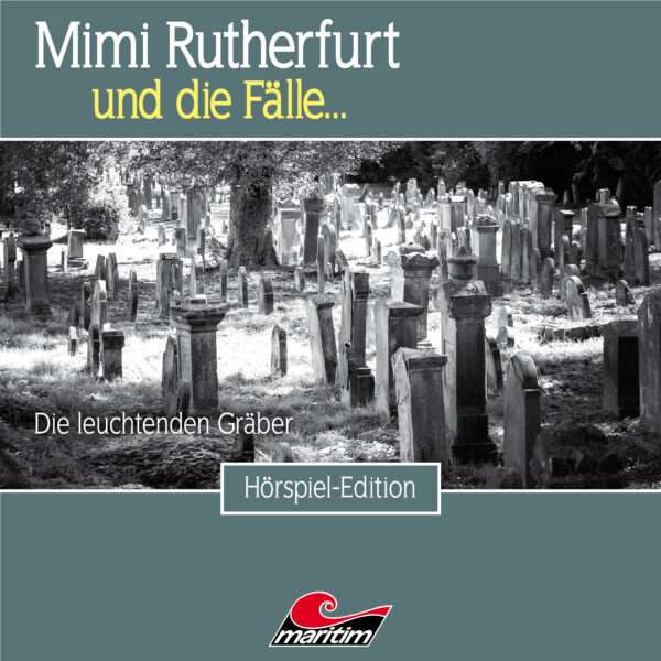 Mimi Rutherfurt - Die leuchtenden Gräber