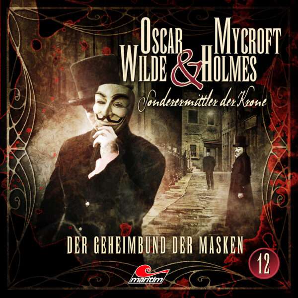 Oscar Wilde & Mycroft Holmes - Der Geheimbund der Masken