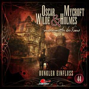 Oscar Wilde & Mycroft Holmes - Dunkler Einfluss