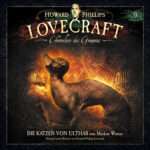 Lovecraft - Chroniken des Grauens - Die Katzen von Ulthar