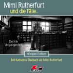 Mimi Rutherfurt - Dunkle Vergangenheit