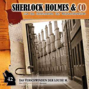 Sherlock Holmes & Co - Das Verschwinden der Louise M.