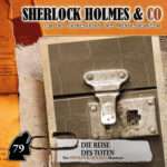 Sherlock Holmes & Co - Die Reise des Toten