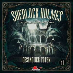 Sherlock Holmes - Gesang der Toten