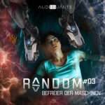 Random - AI is watching you - Befreier der Maschinen