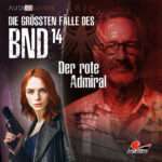 Die größten Fälle des BND - Der rote Admiral