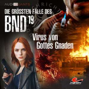 Die größten Fälle des BND - Virus von Gottes Gnaden