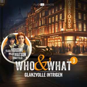 Who What – Glanzvolle Intrigen